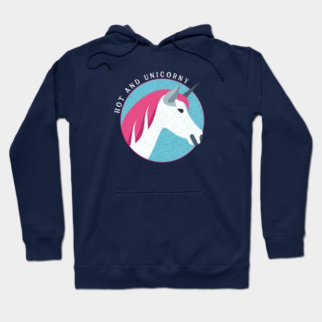 Hot and Unicorny Hoodie by mikevotava